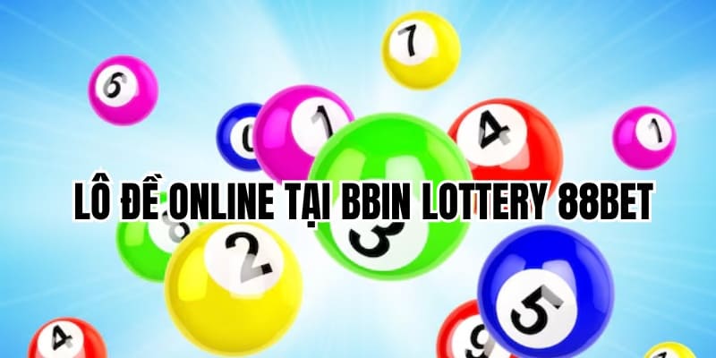 Các trò chơi xổ số tại bbin lottery có tỉ lệ trả thưởng cao