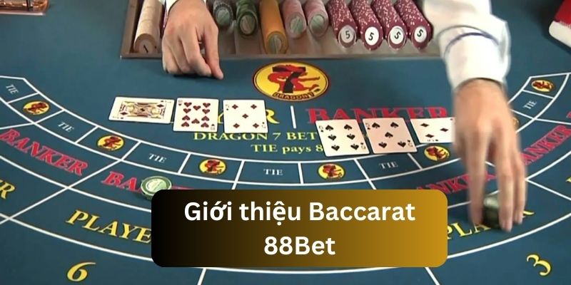 Giới thiệu baccarat 88bet