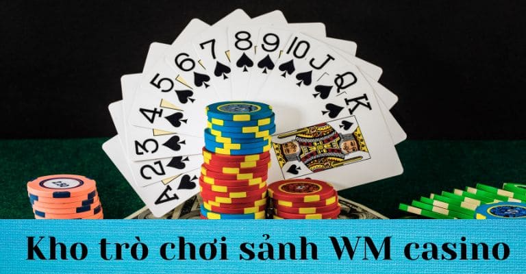 Kho game WM casino 88bet đa dạng