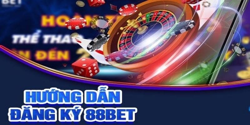 Điều kiện đăng ký 88bet thành công